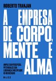 A empresa de corpo, mente e alma (eBook, ePUB) A empresa de corpo, mente e alma (eBook, ePUB)