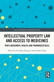 Intellectual Property Law and Access to Medicines (eBook, PDF)