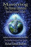 Mastering the Human Experience: Your Soul's Journey on Earth