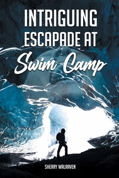 Intriguing Escapade at Swim Camp - Walraven, Sherry