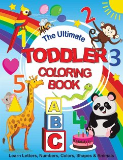 The Ultimate Toddler Coloring Book - Feel Happy Books