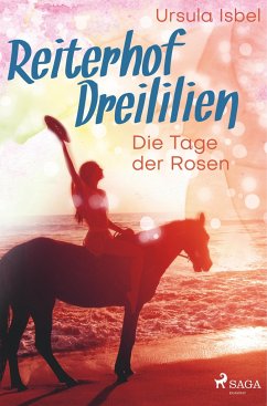 Reiterhof Dreililien 2 - Die Tage der Rosen - Isbel, Ursula