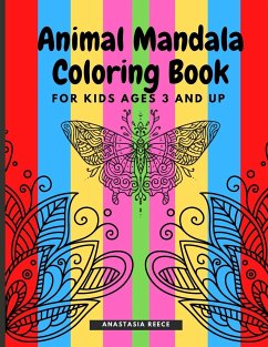 Animal Mandala Coloring Book for Kids Ages 3 and UP - Reece, Anastasia