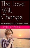 The Love Will Change (eBook, ePUB)