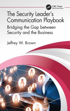 The Security Leader's Communication Playbook (eBook, PDF) - Brown, Jeffrey W.