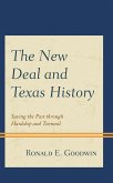 The New Deal and Texas History (eBook, ePUB)