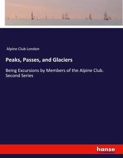 Peaks, Passes, and Glaciers - Alpine Club London