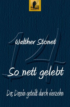 So nett gelebt - Stonet, Walther