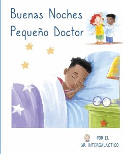 Buenas Noches Pequeño Doctor - Intergaláctico, Doctor; Morey, Jose