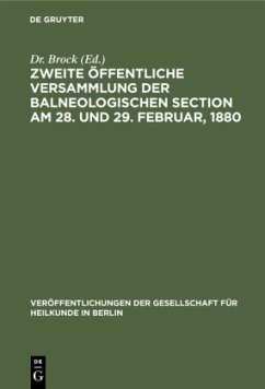 Zweite öffentliche Versammlung der balneologischen Section am 28. und 29. Februar, 1880