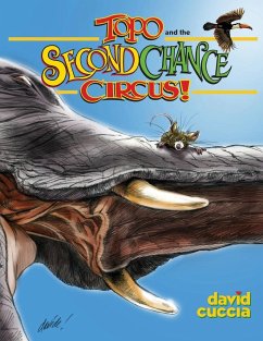 Topo and the Second Chance Circus! - Cuccia, David