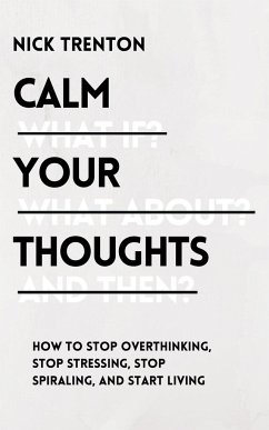 Calm Your Thoughts - Trenton, Nick