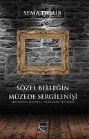 Sözel Bellegin Müzede Sergilenisi - Demir, Sema