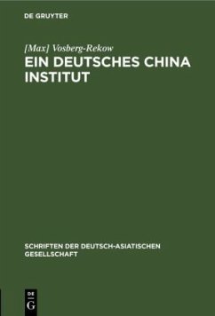 Ein deutsches China-Institut - Vosberg-Rekow, [Max]