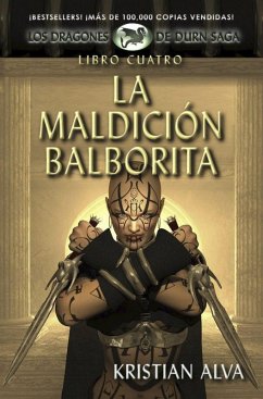 La Maldición Balborita (Dragones de Durn Saga, #4) (eBook, ePUB) - Alva, Kristian