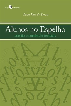 Alunos no espelho (eBook, ePUB) - Sousa, Ivan Vale de