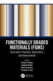 Functionally Graded Materials (FGMs) (eBook, ePUB) Functionally Graded Materials (FGMs) (eBook, ePUB)
