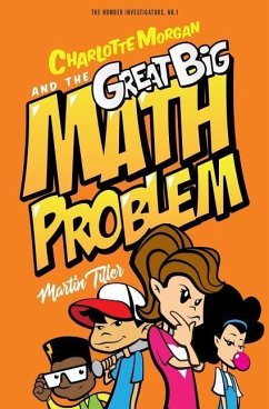 Charlotte Morgan and the Great Big Math Problem - Tiller, Martin