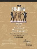 The Shadow Dance & the Astrological 7th House Workbook