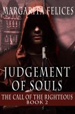 The Call of the Righteous (Judgement of Souls) (eBook, ePUB) The Call of the Righteous (Judgement of Souls) (eBook, ePUB)