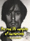 The Real Life Vampire of Sacramento (eBook, ePUB)