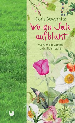 Wo die Seele aufblüht (eBook, ePUB) - Bewernitz, Doris