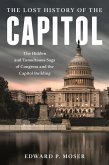 Lost History of the Capitol (eBook, ePUB)