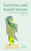 Eurythmy and Rudolf Steiner (eBook, ePUB)