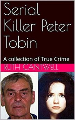 Serial Killer Peter Tobin (eBook, ePUB) - Cantwell, Ruth