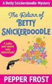 The Return of Betty Snickerdoodle