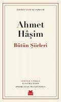 Bütün Siirleri - Hasim, Ahmet