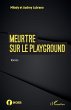Meurtre sur le playground - Bild 1