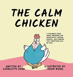 The Calm Chicken - Dane, Charlotte