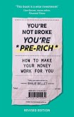 You're Not Broke You're Pre-Rich (eBook, ePUB)