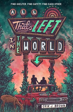 All That's Left in the World (eBook, ePUB) - Brown, Erik J.