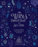 The Witch's Complete Guide to Self-Care (eBook, ePUB)