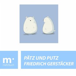 Pätz und Putz (eBook, ePUB) - Gerstäcker, Friedrich
