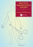 Practical Dermatologic Surgery (eBook, ePUB)