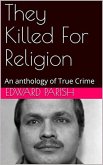 They Killed For Religion (eBook, ePUB)