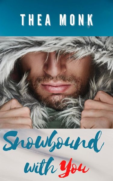 Snowbound With You (eBook, ePUB) Snowbound With You (eBook, ePUB)
