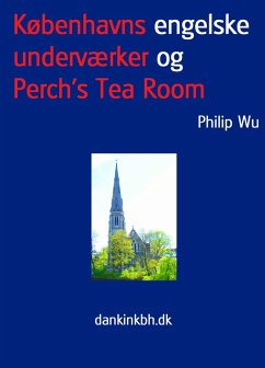 Københavns engelske underværker og Perch's Tea Room (eBook, ePUB)