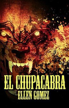 El Chupacabra (eBook, ePUB) - Gomez, Ellen