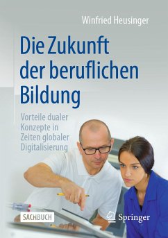 Die Zukunft der beruflichen Bildung (eBook, PDF) - Heusinger, Winfried