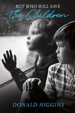 Cover But Who Will Save The Children (eBook, ePUB)