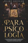 Parapsicología: Una Introducción a Fenómenos Paranormales Cómo los Poderes Psíquicos, Telekinesis, Telepatía, lo Extra Sensorial y más (eBook, ePUB) Parapsicología: Una Introducción a Fenómenos Paranormales Cómo los Poderes Psíquicos, Telekinesis, Telepatía, lo Extra Sensorial y más (eBook, ePUB)