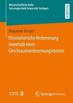Ottomotorische Verbrennung innerhalb eines Gleichraumverbrennungsmotors (eBook, PDF) - Burger, Benjamin