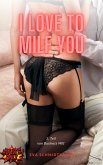 I love to milf you (eBook, ePUB)