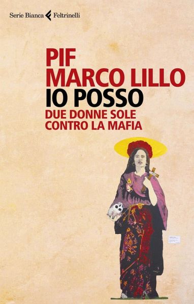 Io posso. Due donne sole contro la mafia Io posso. Due donne sole contro la mafia