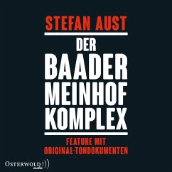 Der Baader-Meinhof-Komplex. Feature mit Original-Tondokumenten (MP3-Download) - Aust, Stefan