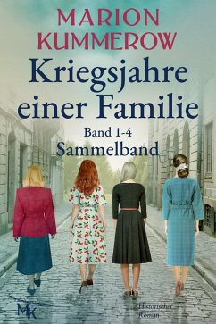 Kriegsjahre einer Familie: Sammelband, Band 1-4 (eBook, ePUB) - Kummerow, Marion